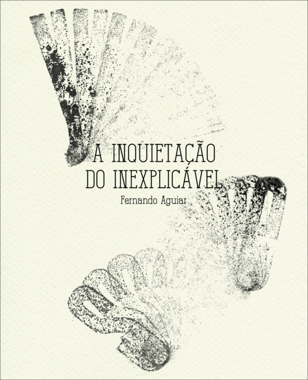 A Inquietação do Inexplicável