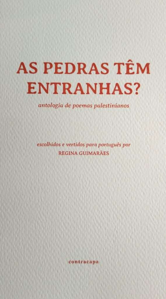 As pedras têm entranhas? – poemas palestinianos