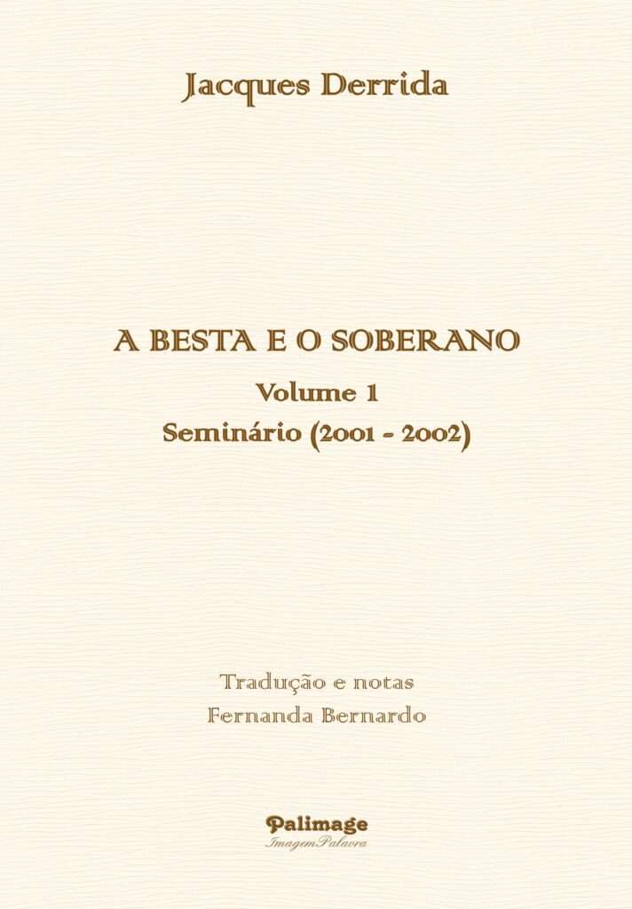 A Besta e o Soberano – Vol.1 Seminário (2001-2002)