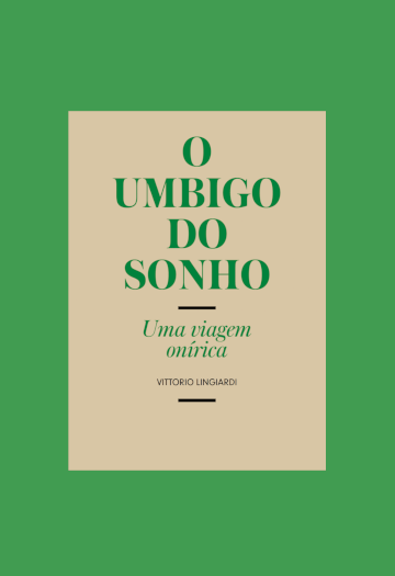 O Umbigo do Sonho – Uma Viagem Onírica