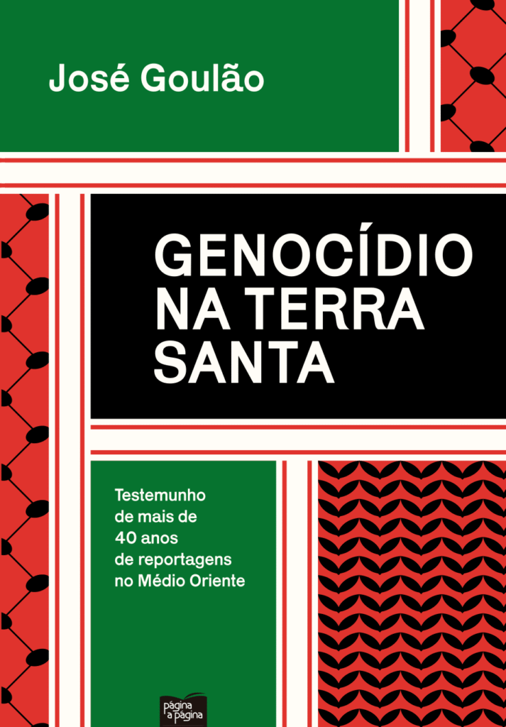 Genocídio na Terra Santa. Testemunho de mais de 40 anos de reportagens no Médio Oriente