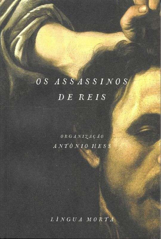Os Assassinos de Reis Os Assassinos de Reis