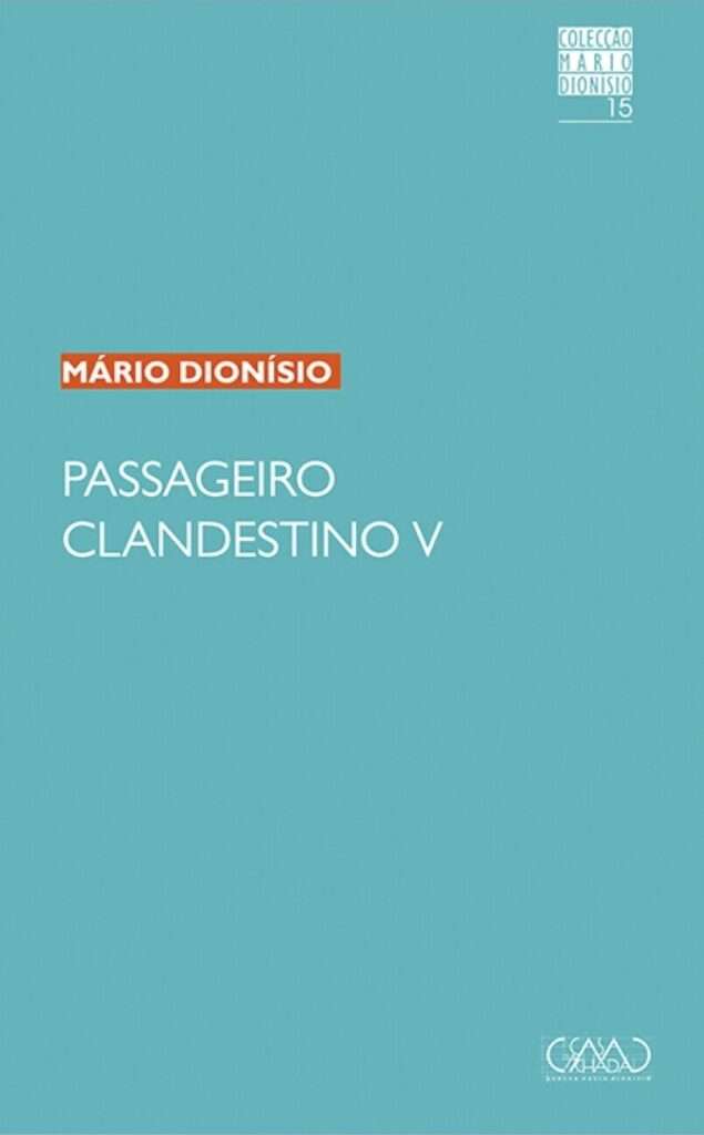 Passageiro Clandestino V + Notas de Eduarda Dionísio (2 tomos) Passageiro Clandestino V + Notas de Eduarda Dionísio (2 tomos)