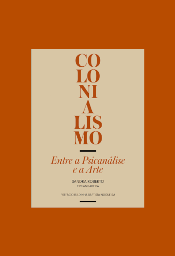 Colonialismo – Entre a Psicanálise e a Arte