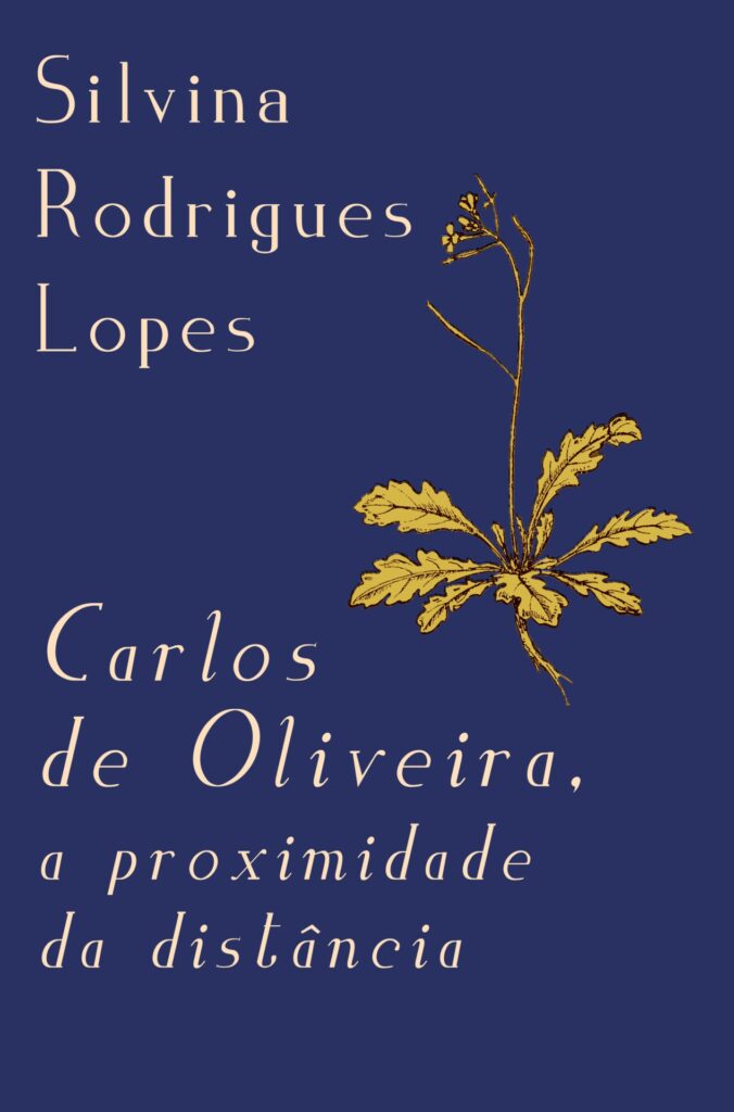 Carlos de Oliveira, a proximidade da distância