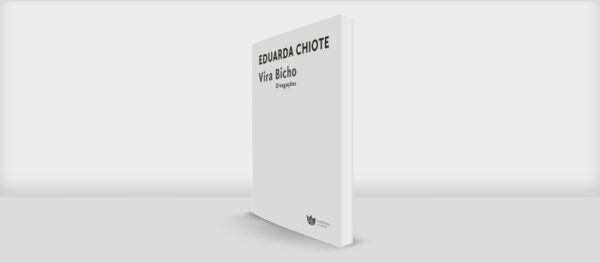 Vira Bicho. Divagações