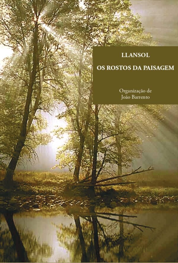 Llansol, os Rostos da Paisagem