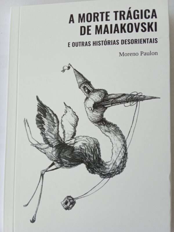 A Morte Trágica de Maiakovski e Outras Histórias Desorientais