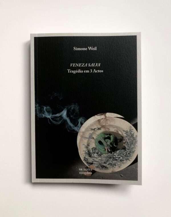 Veneza Salva: tragédia em 3 actos