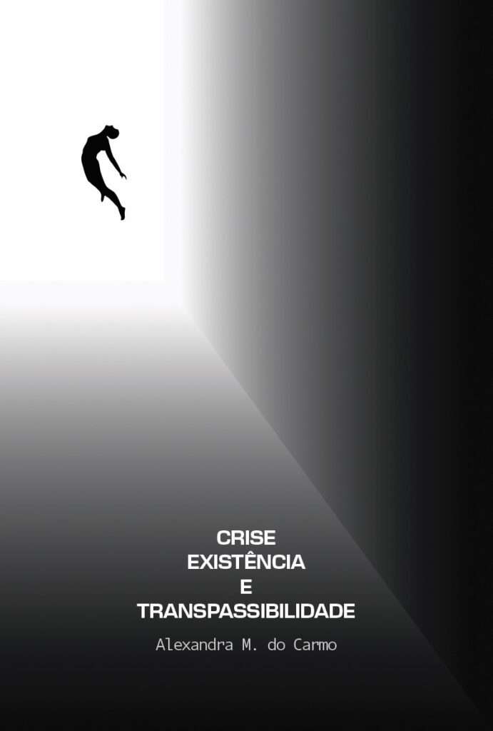 Crise, Existência e Transpassibilidade Crise, Existência e Transpassibilidade
