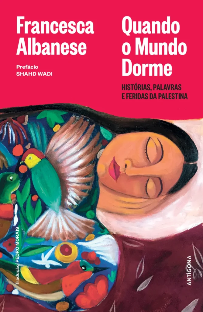 Quando o Mundo Dorme. Histórias, palavras e feridas na Palestina