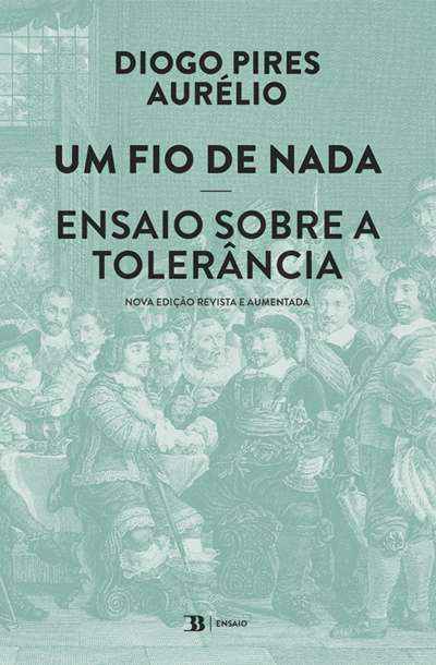 Um fio de nada. Ensaio sobre a tolerância