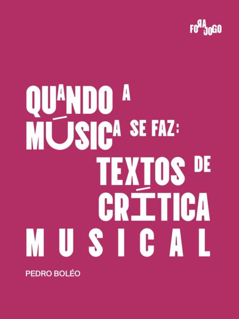 Quando a música se faz: textos de crítica musical Quando a música se faz: textos de crítica musical