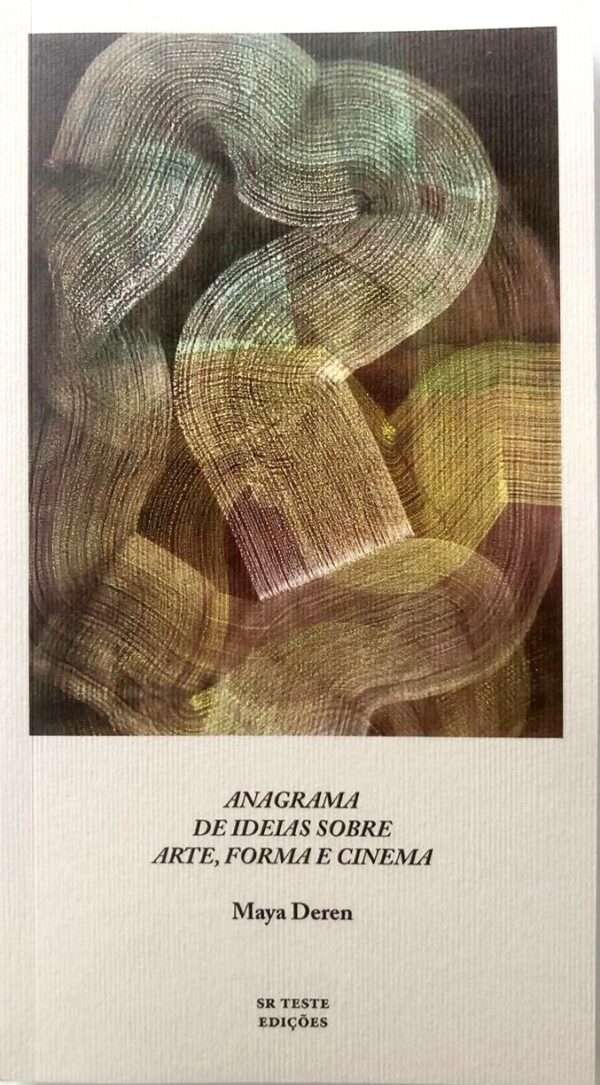 Anagrama de Ideias sobre Arte, Forma e Cinema