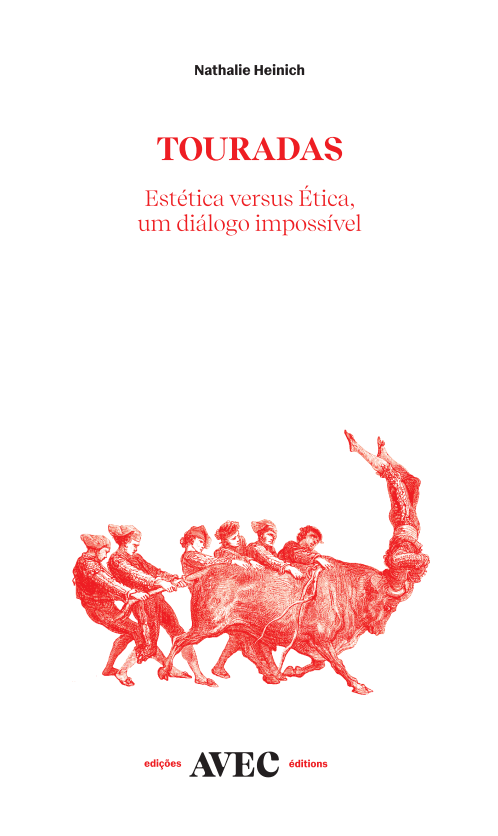 Touradas. Estética versus ética, um diálogo impossível Touradas. Estética versus ética, um diálogo impossível