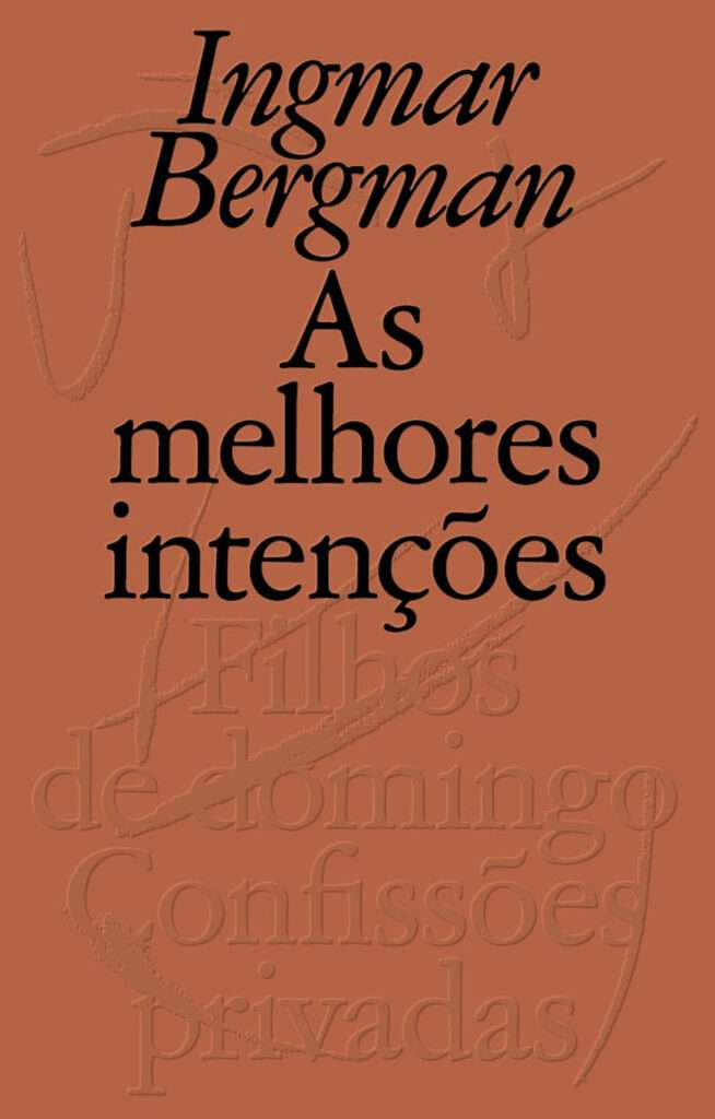 As melhores intenções As melhores intenções