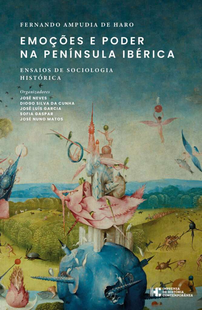Emoções e poder na Península Ibérica. Ensaios de sociologia histórica Emoções e poder na Península Ibérica. Ensaios de sociologia histórica