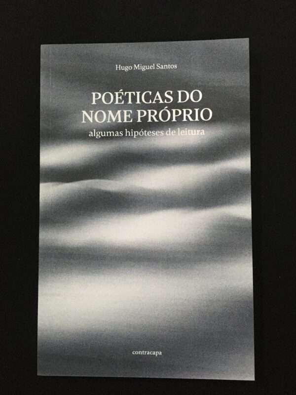 Poéticas Do Nome Próprio, algumas hipóteses de leitura Poéticas Do Nome Próprio, algumas hipóteses de leitura