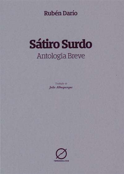 Sátiro Surdo: antologia breve
