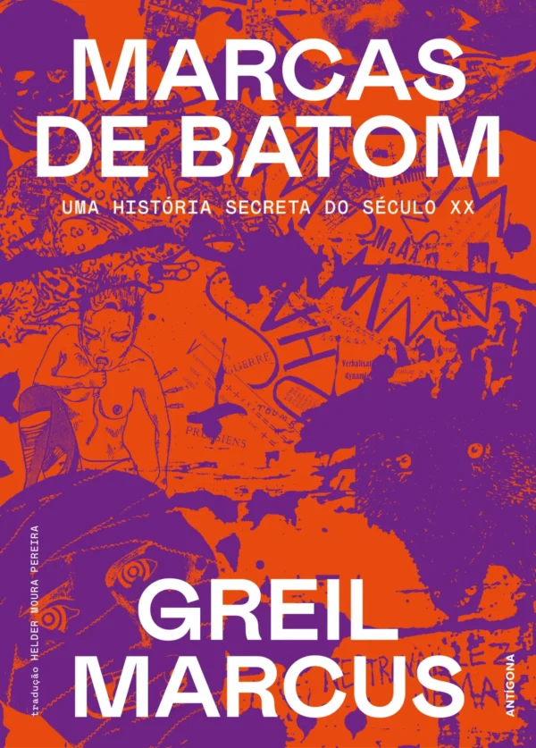 Marcas de Batom. Uma História Secreta do Século XX