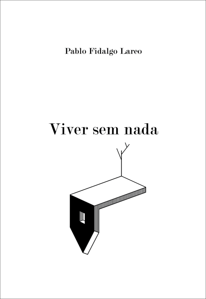 Viver sem nada Viver sem nada